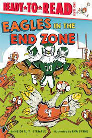 Cover of Eagles in the End Zone by Heidi Stemple